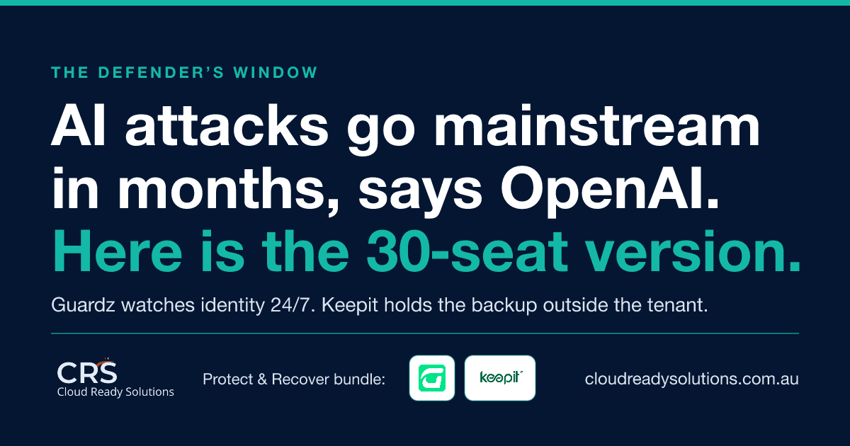 AI attacks go mainstream in months, says OpenAI. Here is the 30-seat version. Protect and Recover bundle, Guardz and Keepit, distributed by Cloud Ready Solutions.